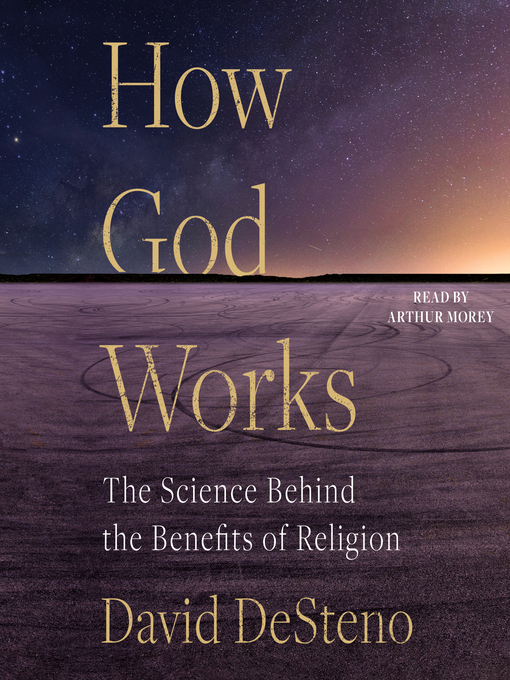 Title details for How God Works by David DeSteno - Wait list
